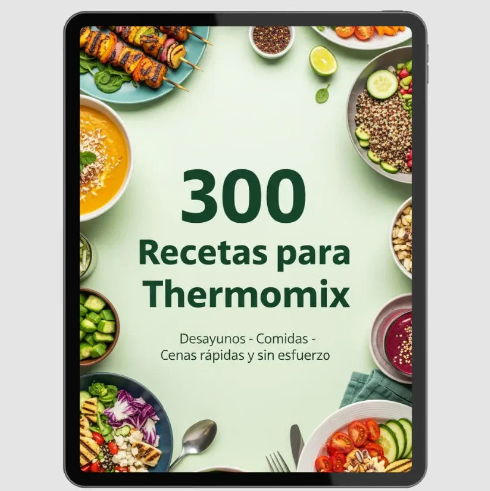 300 Recetas para Thermomix - Desayunos, Comidas y Cenas Rápidas sin Esfuerzo Recetas Saludables